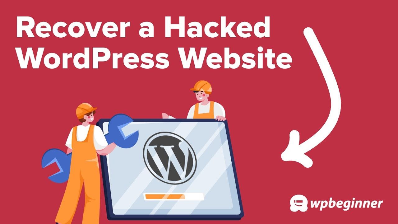 How to Recover a Hacked WordPress Website