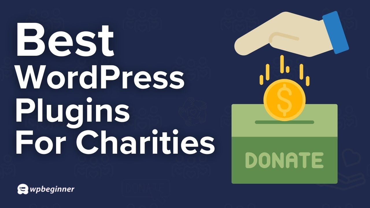 The 4 Best FREE WordPress Plugins For Non Profit Websites