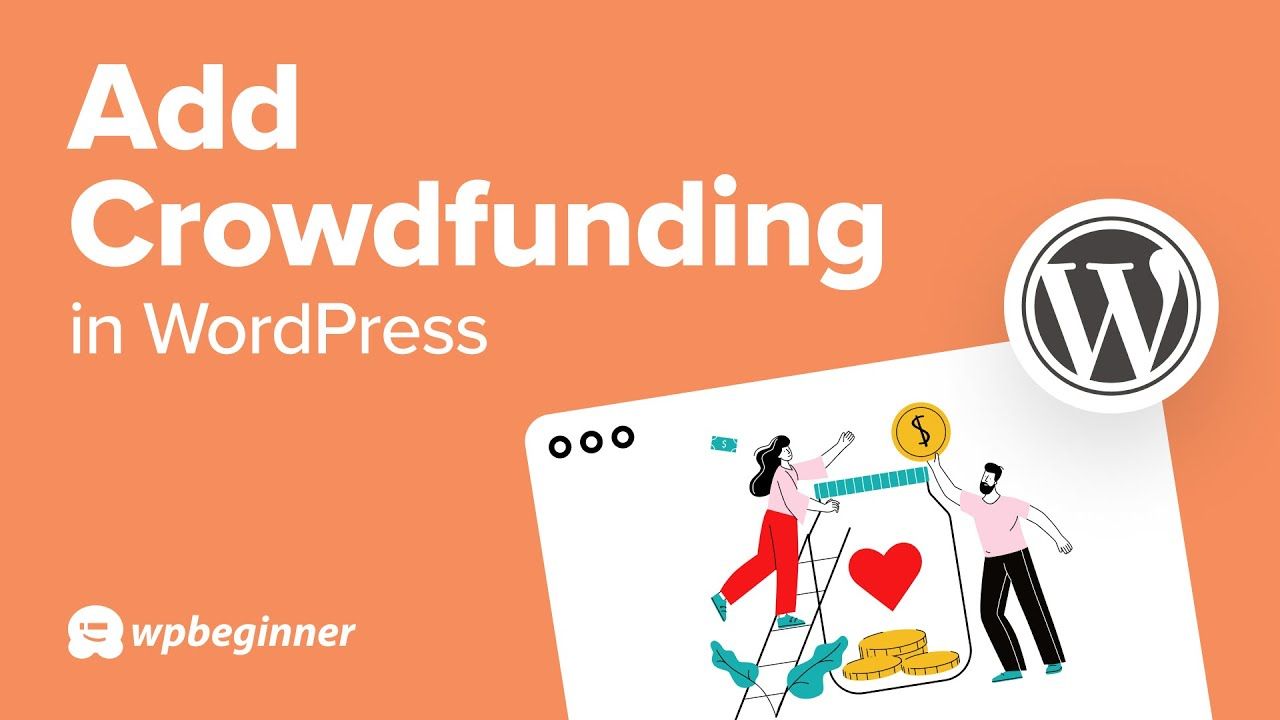 How to Add Crowdfunding in WordPress (Step by Step)