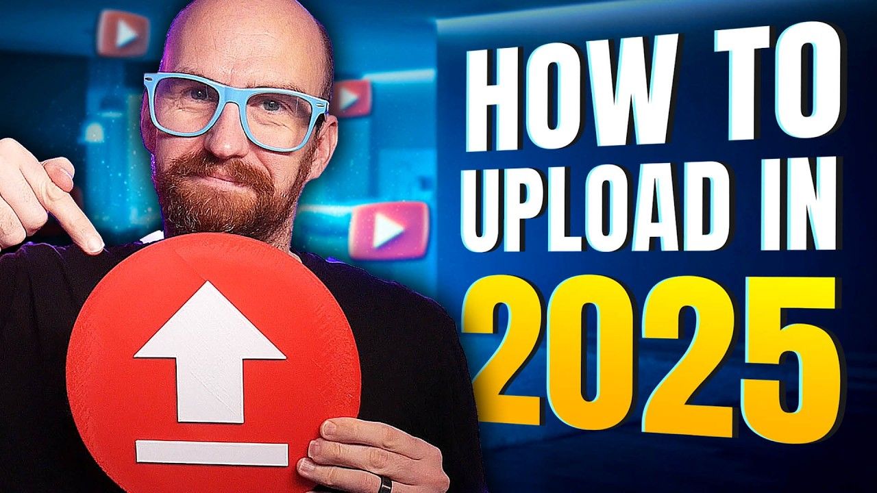 How to Upload YouTube Videos – Best Settings (2025 Update)