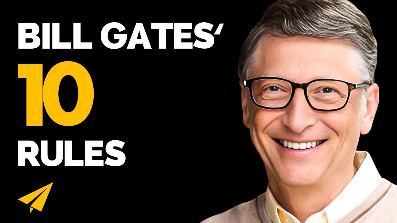 Bill Gates’ Top 10 Rules for Success