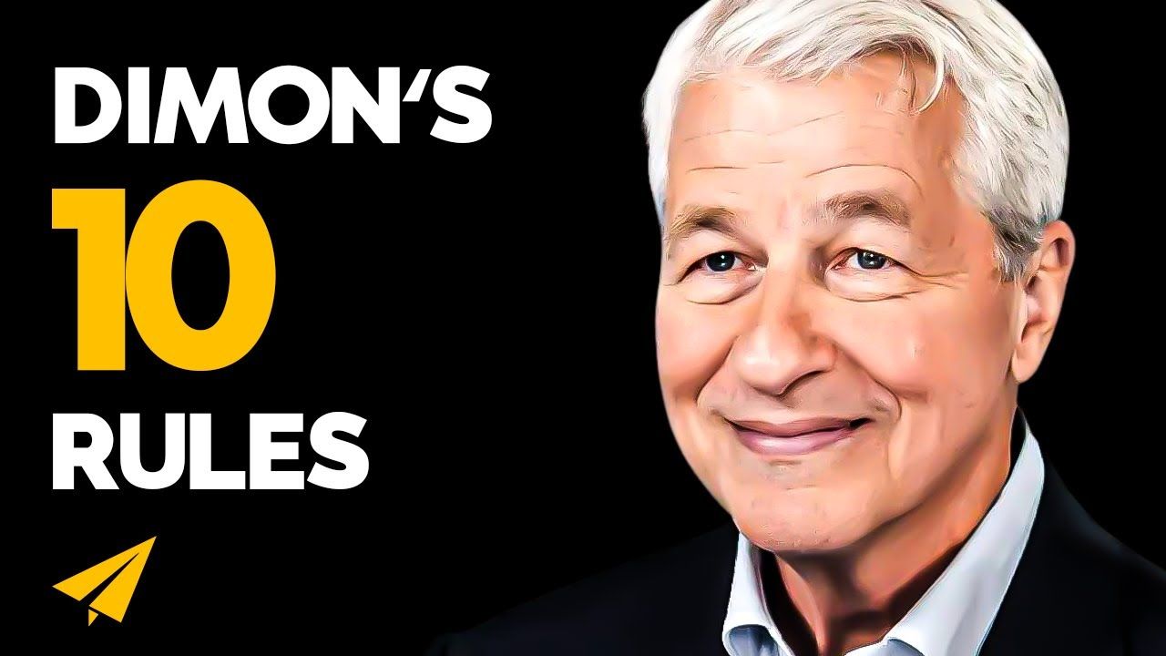 Jamie Dimon’s Top 10 Rules for Success